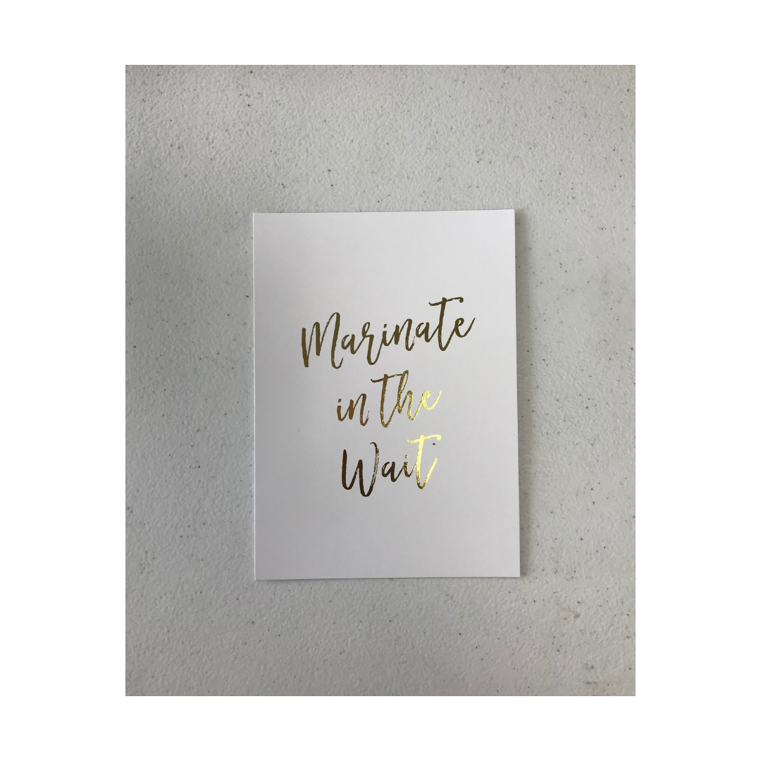 "Marinate in the Wait" Wall Art